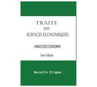 TRAITE DES SCIENCES ECONOMIQUES: 1.MACROECONOMIE