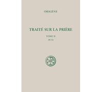 Traité sur la prière tome 2 : 18-34