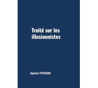 Traité sur les illusionnistes