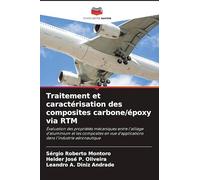 Traitement et caractérisation des composites carbone/époxy via RTM: Évaluation des propriétés mécaniques entre l'alliage d'aluminium et les composites ... d'applications dans l'industrie aéronautique