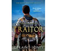 Traitor: 2 (The Raven and the Eagle series)