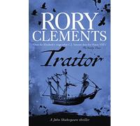 Traitor: A captivating historical espionage thriller for fans of Abir Mukherjee and S J Parris (John Shakespeare)