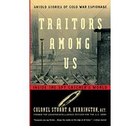 Traitors Among Us: Inside the Spy Catchers World