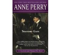 Traitors Gate: A Charlotte and Thomas Pitt Novel: 15
