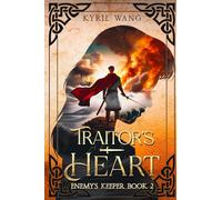 Traitor's Heart (Enemy's Keeper Book 2): Medieval fantasy with wholesome romance