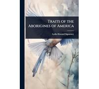 Traits of the Aborigines of America