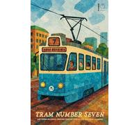 Tram Number Seven And Other Bilingual Swedish-English Stories for Language Learners