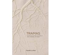 Tramas: El arte de criar hijos que amen a Dios, la familia y el mundo