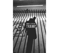 Tramp - Or the Art of Living a Wild and Poetic Life