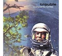 Trampled by Turtles - Trouble [VINYL]