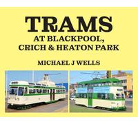 Trams at Blackpool, Crich & Heaton Park
