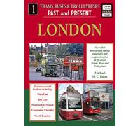 Trams, Buses and Trolleybuses Past and Present Part 1: London (Buses, Trams & Trolleybuses Past & Present)