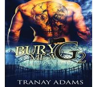 Tranay Adams BURY ME A G 2: Marked For Death Paperback Book Tranay Adams Multicolor