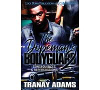 Tranay Adams The Dopeman's Bodyguard 2: Consequences & Repercussions Paperback Book Tranay Adams Multicolor