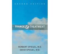 Trance and Treatment: Clinical Uses of Hypnosis
