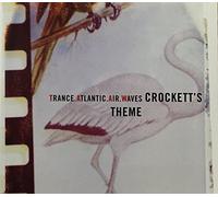 Trance Atlantic Air Waves - Crockett'S Theme