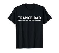 Trance Father Funny Trance Dad T-Shirt, Men, Black, Small