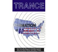Trance: Formation of America by O'Brien, Cathy, Phillips, Mark (2005) Paperback
