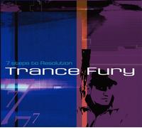 Trance Fury - 7 Steps to Resolution