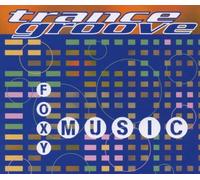 Trance Groove - Foxy Music