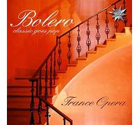 Trance Opera - Bolero: Classic Goes Pop