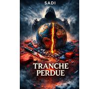 Tranche Perdue: Une nouvelle guerre commence: 1