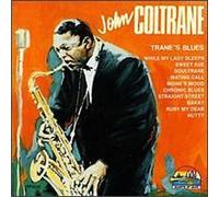 Trane's Blues: 1956-1957 by Coltrane, John (1999-11-16)