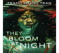 Trang Thanh Tran They Bloom at Night Paperback Book in White Trang Thanh Tran White