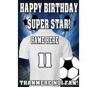 TRANMERE NO1 FAN! Birthday Personalised Card A5 FOOTBALL Any Name codef1