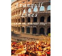 Tranquil Lines: Color the Eternal City:Adult Coloring Book