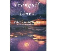 Tranquil Lines: Color the Night Sky:大人の塗り絵-Adult Coloring Book