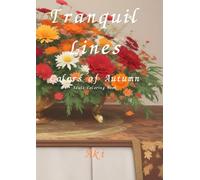 Tranquil Lines: Colors of Autumn:Adult Coloring Book