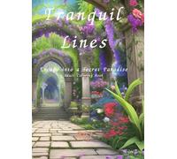 Tranquil Lines: Escape into a Secret Paradise:Adult Coloring Book