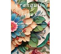 Tranquil Lines: Mandalas of Nature:大人の塗り絵-Adult Coloring Book
