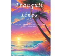 Tranquil Lines: Peaceful Scenes to Calm Your Mind:Adult Coloring Book