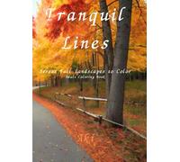 Tranquil Lines: Serene Fall Landscapes to Color:Adult Coloring Book