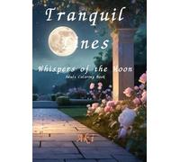 Tranquil Lines: Whispers of the Moon:Adult Coloring Book