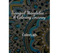 Tranquil Mandalas - A Coloring Journey
