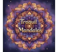 Tranquil Mandalas: A Stress-Relief Coloring Book for Adults