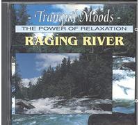 Tranquil Moods - the Power of Relaxation - Raging River - Various Artists