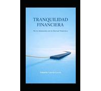 TRANQUILIDAD FINANCIERA: No te obsesiones con la libertad financiera