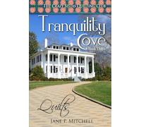 Tranquility Cove: Quilts (The Crazy Sistas Quilting Club)