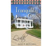 Tranquility Cove: Quilts (The Crazy Sistas Quilting Club)