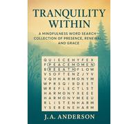 Tranquility Within: A Mindfulness Word Search Collection of Presence, Renewal, and Grace