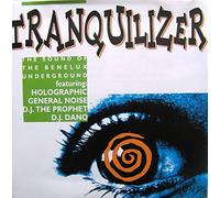 Tranquilizer - The Sound Of The Benelux Underground