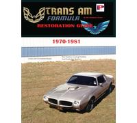 Trans Am and Firebird Formula Restoration Guide 1970-1981