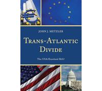 Trans-Atlantic Divide: The Usa/Euroland Rift?