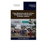 Trans-Borderism and the African Predicament: Critical Socio-Economic Analyses