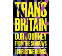 Trans Britain: Our Journey from the Shadows