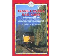 TRANS Canada Rail Guide